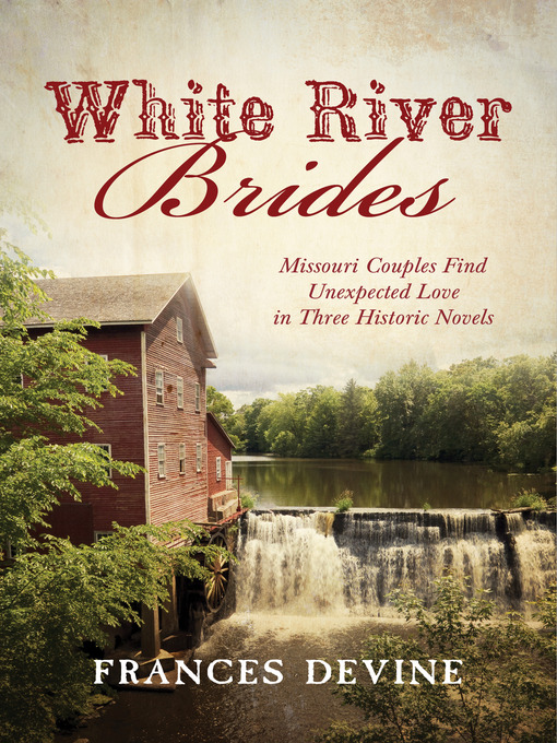 Title details for White River Brides by Frances Devine - Available